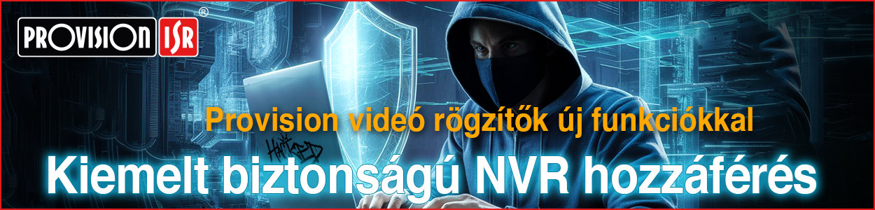 Provision videó rögzítők új funkciókkal